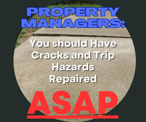 Why property managers should have cracks and trip hazards repaired